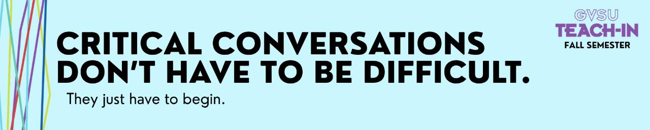 Blue Teach-In Website Banner with text "critical conversations fon't have to be difficult. They just have to begin." with blue background